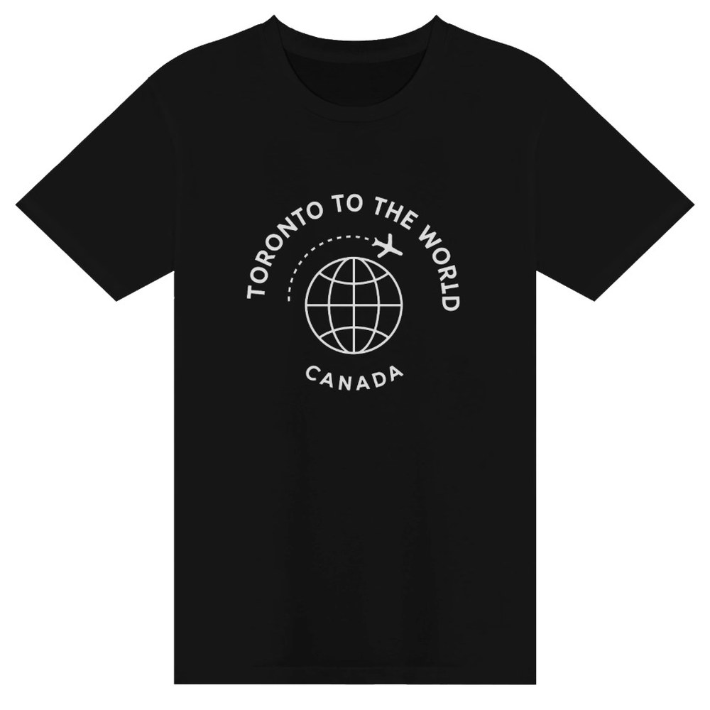 Toronto To The World T-Shirt - Travel Globe Tee, See The Five Toronto merch